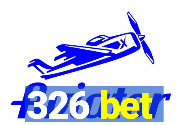 326 bet